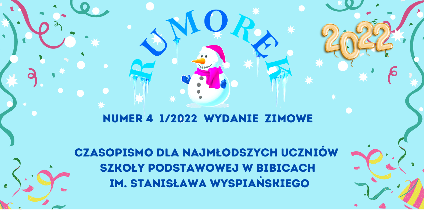 Gazetka szkolna RUMOREK Numer 4 1/2022 Wydanie zimowe