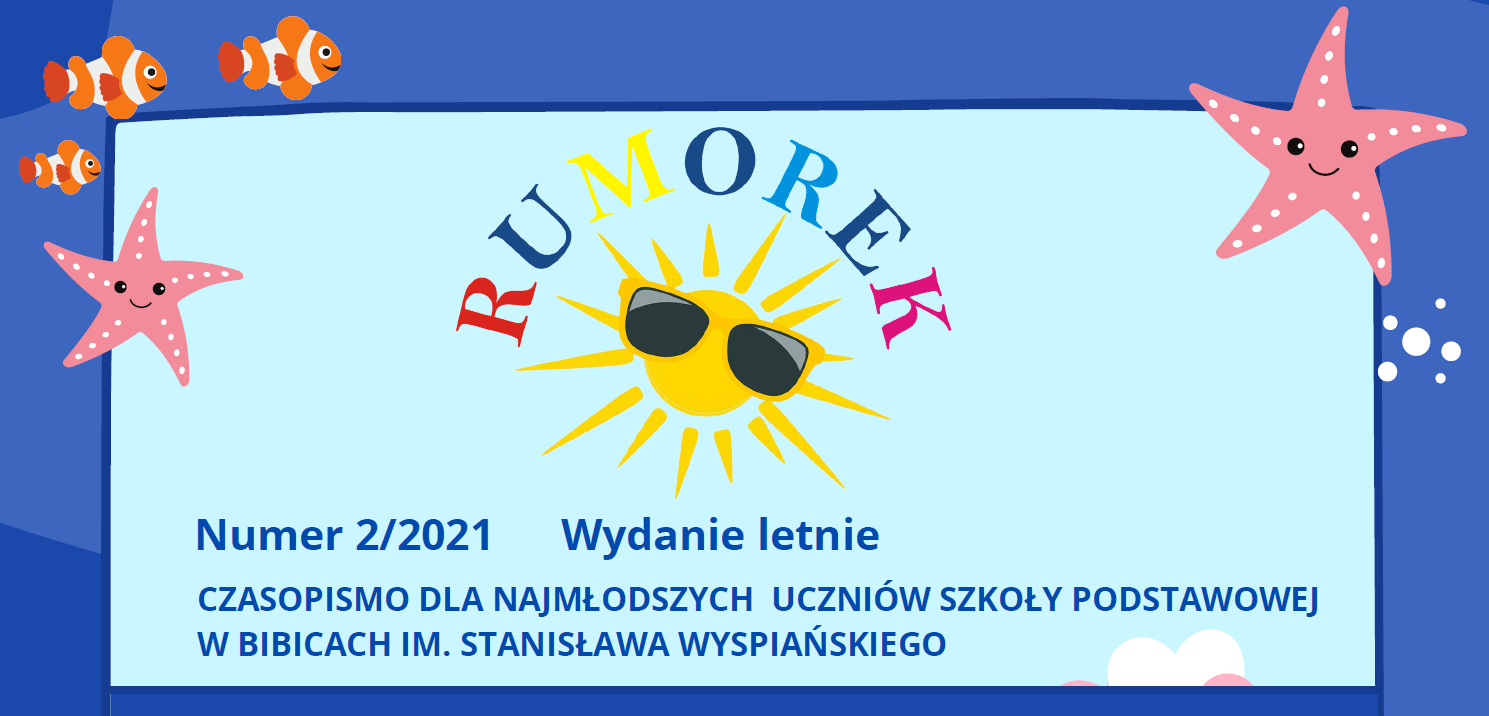 Gazetka szkolna RUMOREK Numer 2 2/2021 Wydanie letnie