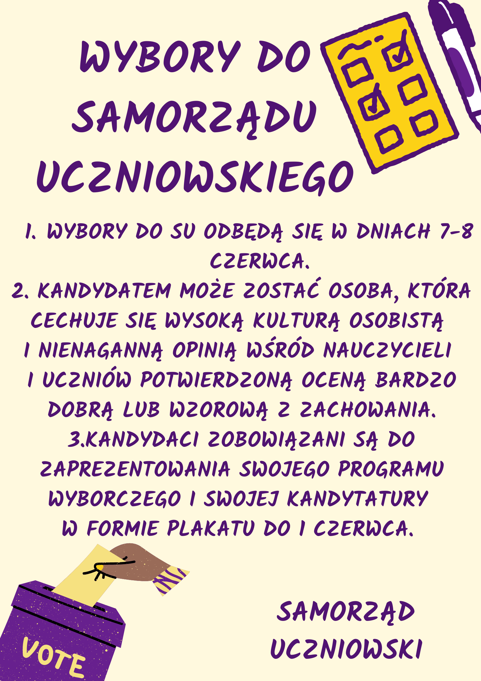 Wybory do Samorządu Uczniowskiego - plakat przedstawiający zasady, które należy spełnić.