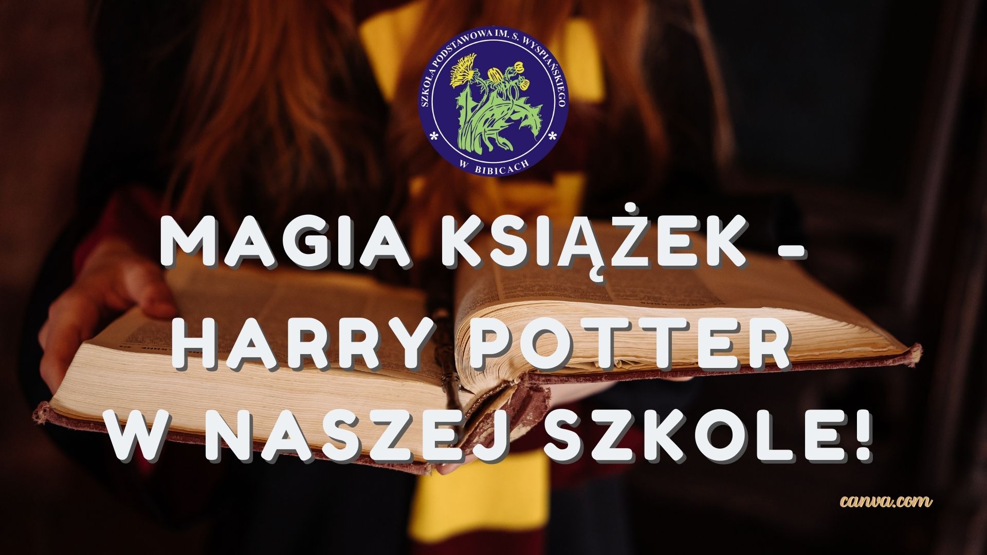 Magia książek - Harry Potter w naszej szkole!