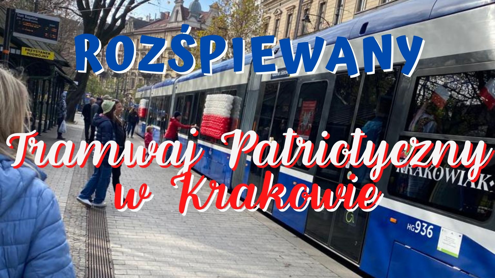 Rozśpiewany Tramwaj Patriotyczny w Krakowie