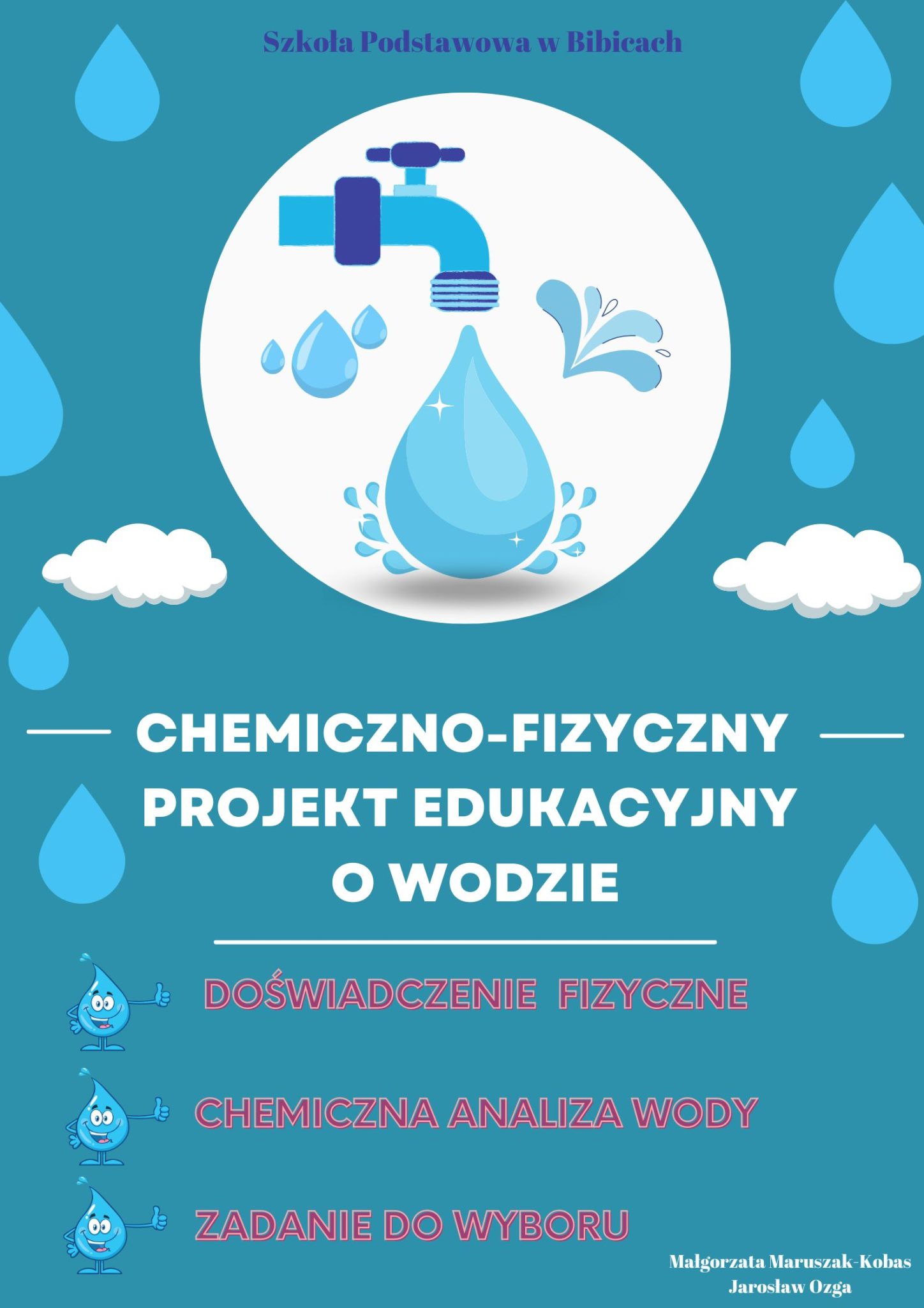 Chemiczno - fizyczny projekt edukacyjny o wodzie • doświadczenie fizyczne • chemiczna analiza wody • zadanie do wyboru