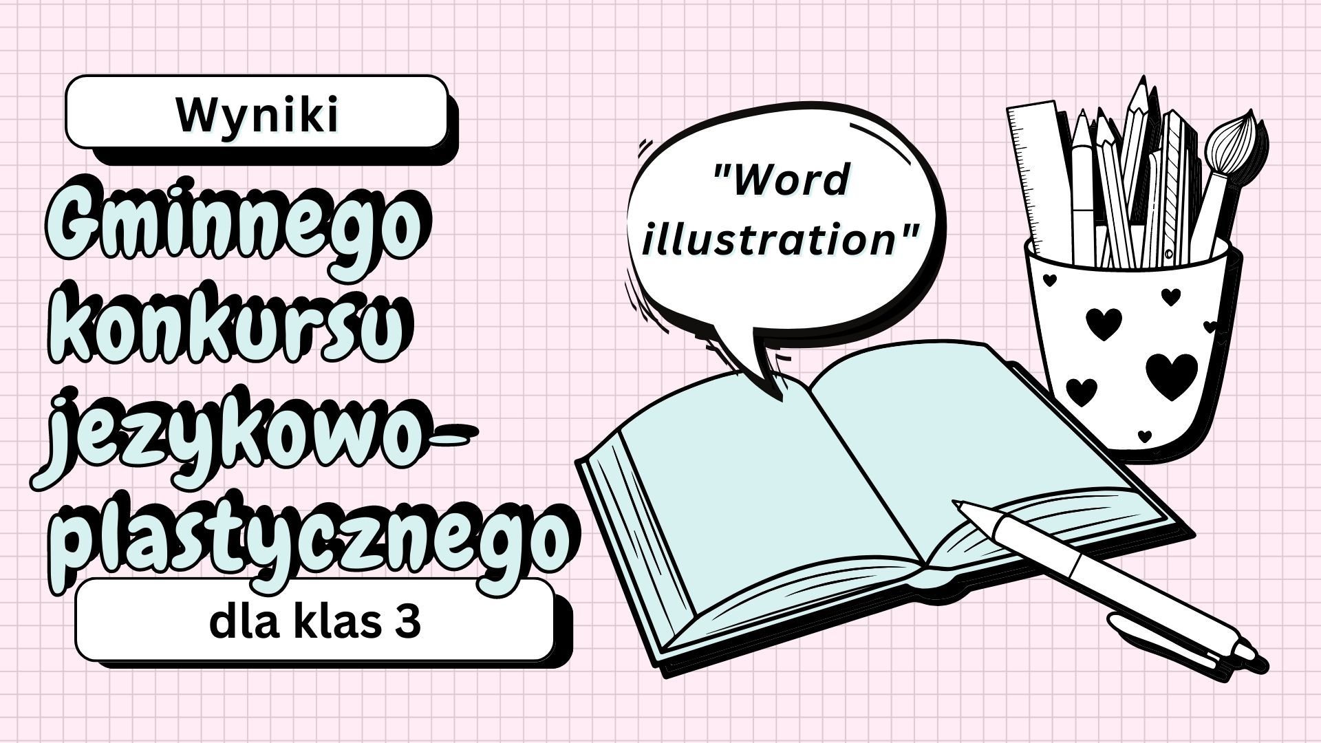 Wyniki Gminnego konkursu językowo-plastycznego dla klas 3 "Word illustration"